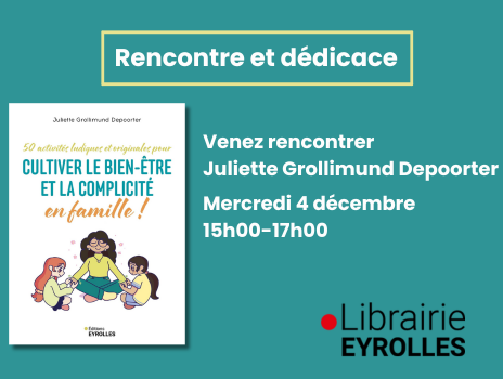 Visuel de Rencontre/dédicace avec Juliette Grollimund Depoorter, l'auteure de 50 activités ludiques et originales pour cultiver le bien-être et la complicité en famille !